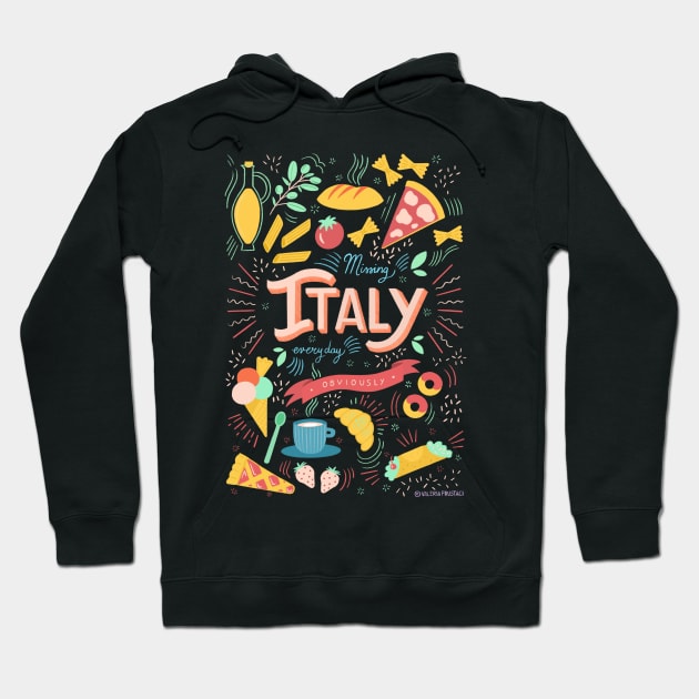 Missing Italy everyday Hoodie by Valeria Frustaci 